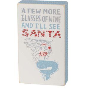 Mermaid Sign - A Few More Glasses of Wine and I'll See Santa